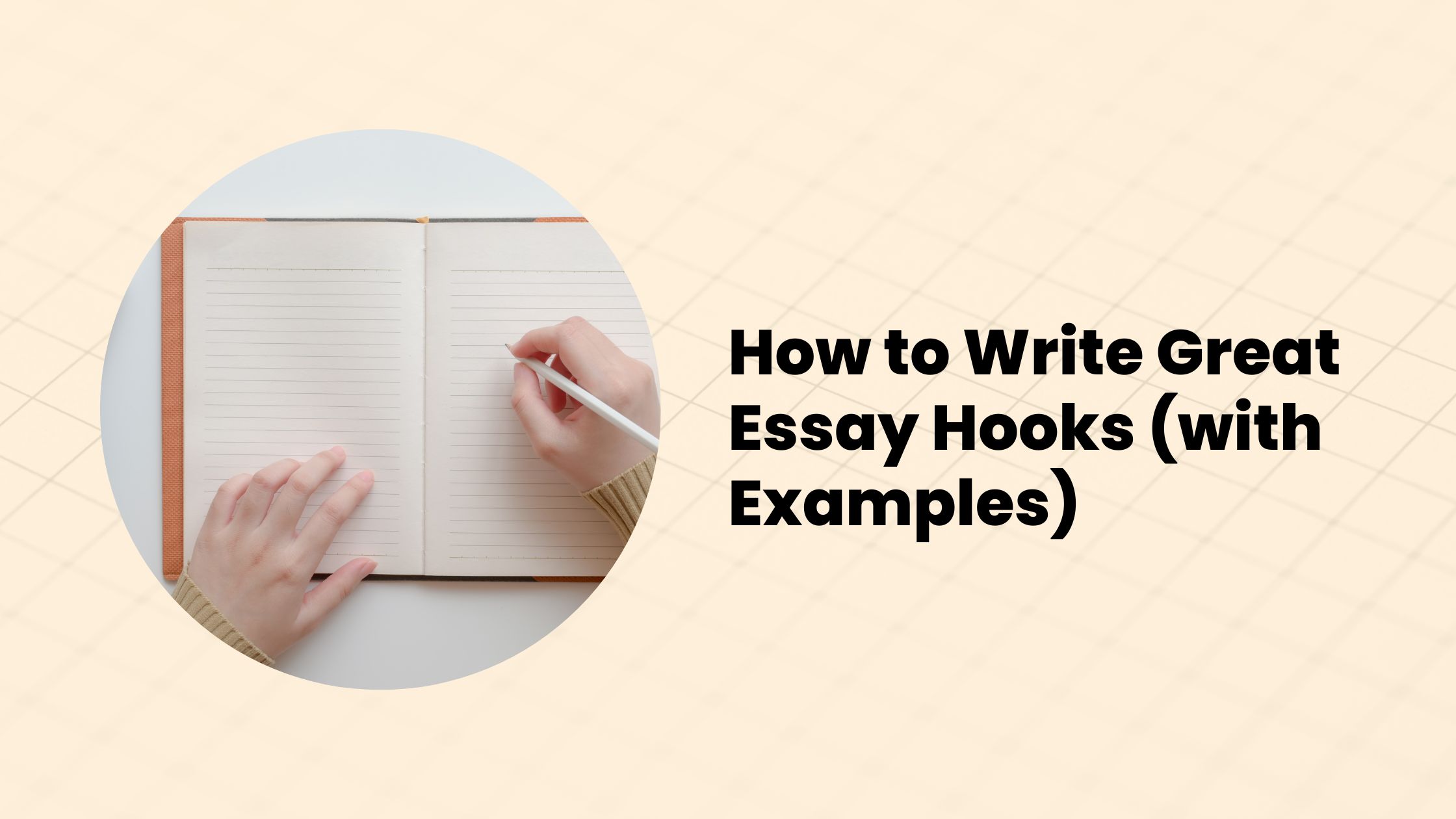 How To Write A Great Essay Hook (With Examples)